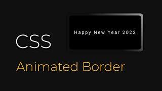 CSS Animated Border | CSS Animation Tutorial | Happy New Year 2022 | csPoint Web Designing Tutorials