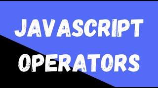 Operators In JavaScript | JavaScript operators basics | JavaScript Tutorial | NSCODE