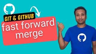 Git and Github bangla tutorial 20 : fast forward merge