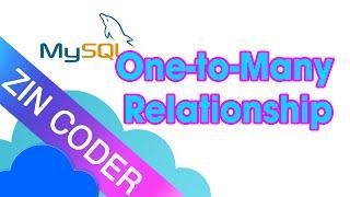 MySQL Tutorial for Beginners - One-to-Many Relationship | ZinCoder