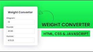 Weight converter  using JavaScript| Weight converter using HTML CSS & Javascript || Sajilo program