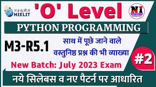 Python(M3-R5.1) class - 2 | o level m3 r5 python July 2023 | o level python chapter 1 | newideasyt