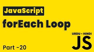 JavaScript forEach Loop | Lesson 20 | JavaScript Tutorial Beginning to Advance in Hindi/Urdu