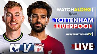 Tottenham Vs Liverpool • Premier League [LIVE WATCH ALONG]