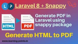 Laravel HTML to PDF Converter | Laravel Snappy Package | Laravel PDF Generate | Learning Points