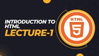 Introduction to  HTML | Hyper Text Markup Language | Html tutorial for beginners | Part-1