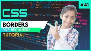 CSS Tutorial For Beginners 41 - Borders