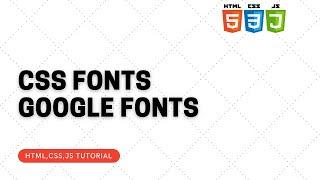 Css Fonts || Css font family || Css font family tutorial || Google fonts || Web Development Tutorial