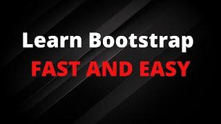 Learn Bootstrap FAST   Responsive Website Tutorial