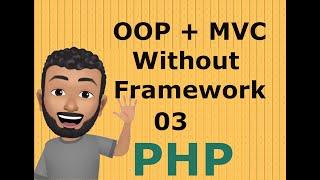 PHP Application With MVC+OOP Without Framework - 03 | PHP Login System | PHP OOP MVC