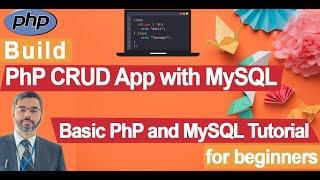 Build PhP CRUD app with MySQL | Basic PhP and MySQL Tutorial for beginners |