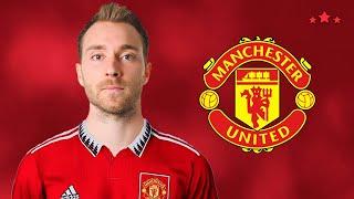 Christian Eriksen ► Welcome to Man United - Amazing Skills, Goals & Assists | 2022 HD