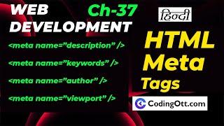 #37 Meta tag basics in HTML | HTML tutorial for beginners | Web Development Tutorial in Hindi