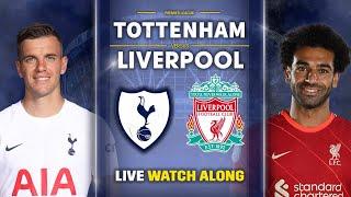 Tottenham Vs Liverpool • Premier League [LIVE WATCH ALONG]