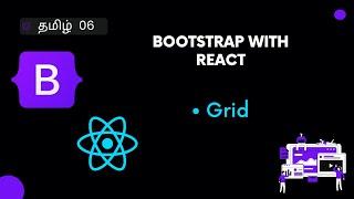 Grid Layout in React Bootstrap Tamil | Bootstrap with React Tamil | Bootstrap Layouts Tamil