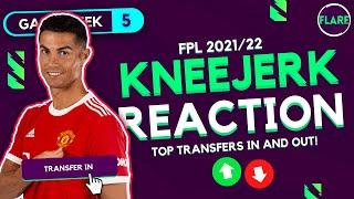 FPL GAMEWEEK 5 KNEEJERK | Ronaldo Haul! | Gameweek 5 | Fantasy Premier League Tips 2021/22