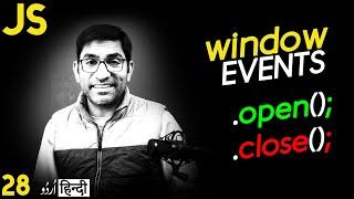 Window Events ( Open & Close Method ) Tutorial in JavaScript in हिंदी /اردو - Class -28