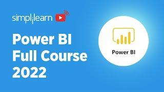 Power BI Full Course 2022???? | Power BI Tutorial For Beginners | Power BI Course | Simplilearn