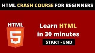 HTML Crash Course for Beginners [FREE] | Learn HTML in 37 Minutes