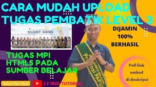 CARA MUDAH DAN CEPAT UPLOAD TUGAS MPI PEMBATIK LEVEL 3 DI PORTAL RUMAH BELAJAR KEMDIKBUD