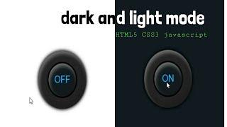 dark and light mode using HTML5 CSS3 and javascript