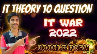 IT WAR 2022 | 10 IT Theory Questions in Google form | Self Test ???????? | Nice world group Presents