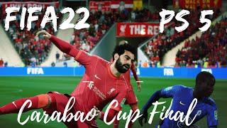 ⚽????FIFA 22 | Chelsea vs Liverpool | Carabao Cup Final - Full Match PS5 Gameplay