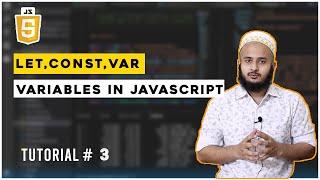 Variables in Javascript | var, let and const in Javascript  | JavaScript Tutorial In Hindi #3