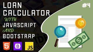 Loan Calculator, JavaScript and Bootstrap - #4 JS Functionalities, Error Handling