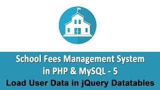 School Fees Management System in PHP & MySQL - Load User Data in jQuery Datatables - 5