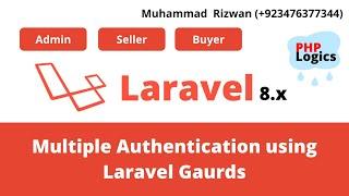 LARAVEL 8 MULTIPLE AUTHENTICATION IN URDU AND HINDI 2022 - Part 1 -   PHP LOGICS