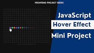 How to Make Cursor Hover Light Effect in JavaScript | JavaScript Mini Project