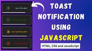 Toast Notification using JavaScript, HTML, and CSS | Toast Notification custom