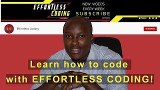 Learn How to Code | Effortless Coding