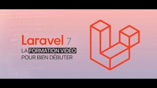 Débuter avec Laravel 7 partie 3