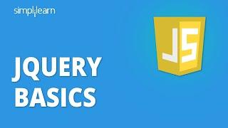 jQuery Basics | jQuery Basics For Beginners | jQuery Tutorial For Beginners | Simplilearn