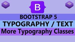 6 - Typography In Bootstrap 5 - Bootstrap Text - More Typography Classes - Bootstrap (Hindi / Urdu)