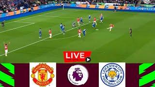 Manchester United vs Leicester City LIVE | Premier League 2023 | Match LIVE Today!