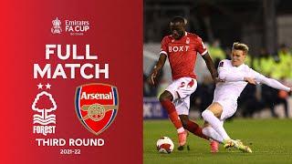 FULL MATCH  | Nottingham Forest v Arsenal | Emirates FA Cup Third Round 2021-22