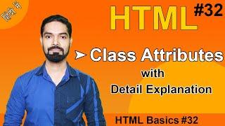 How to Use Class Attributes in HTML | Class Attributes Detail Explanation | #basichtml32