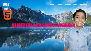 Build A Simple And Beautiful Webpage Using Pure HTML For Beginners Tutorial | CodeWiseWithRb