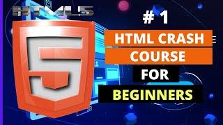 HTML Crash Course for Beginners - Website Tutorial Part 1