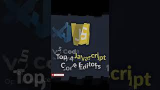 Top 4 JavaScript Code Editors.. #shorts #javascript #editors