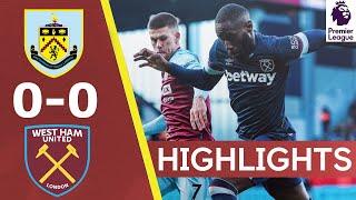 Burnley vs West Ham Utd 0-0 ????Highlights | EPL Highlights | Premier League Match Highlights