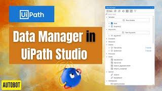 Data Manager in UiPath studio | Panel to view all orchestrator & studio resources |UiPath tutorials