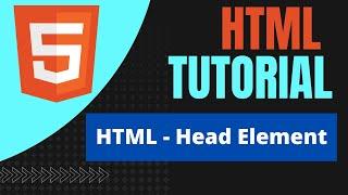 HTML Head Element || HTML Tutorial For Beginners