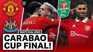 Man United 2-0 Newcastle United | CARABAO CUP FINAL LIVE STREAM WATCHALONG