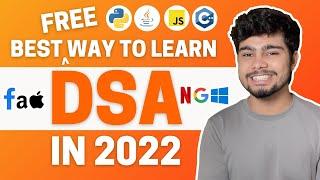 Best Free Way to learn DSA in 2022 | Best Resources to Learn Data Structures & Algorithms