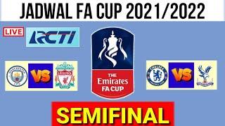 Jadwal Semifinal Piala Fa 2022 | Manchester City vs Liverpool | Fa Cup Semifinal | Live Rcti