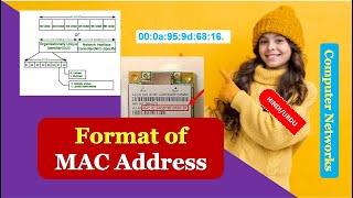 Media Access Control Format|Format of MAC Address| MAC address|What is MAC Address HINDI URDU